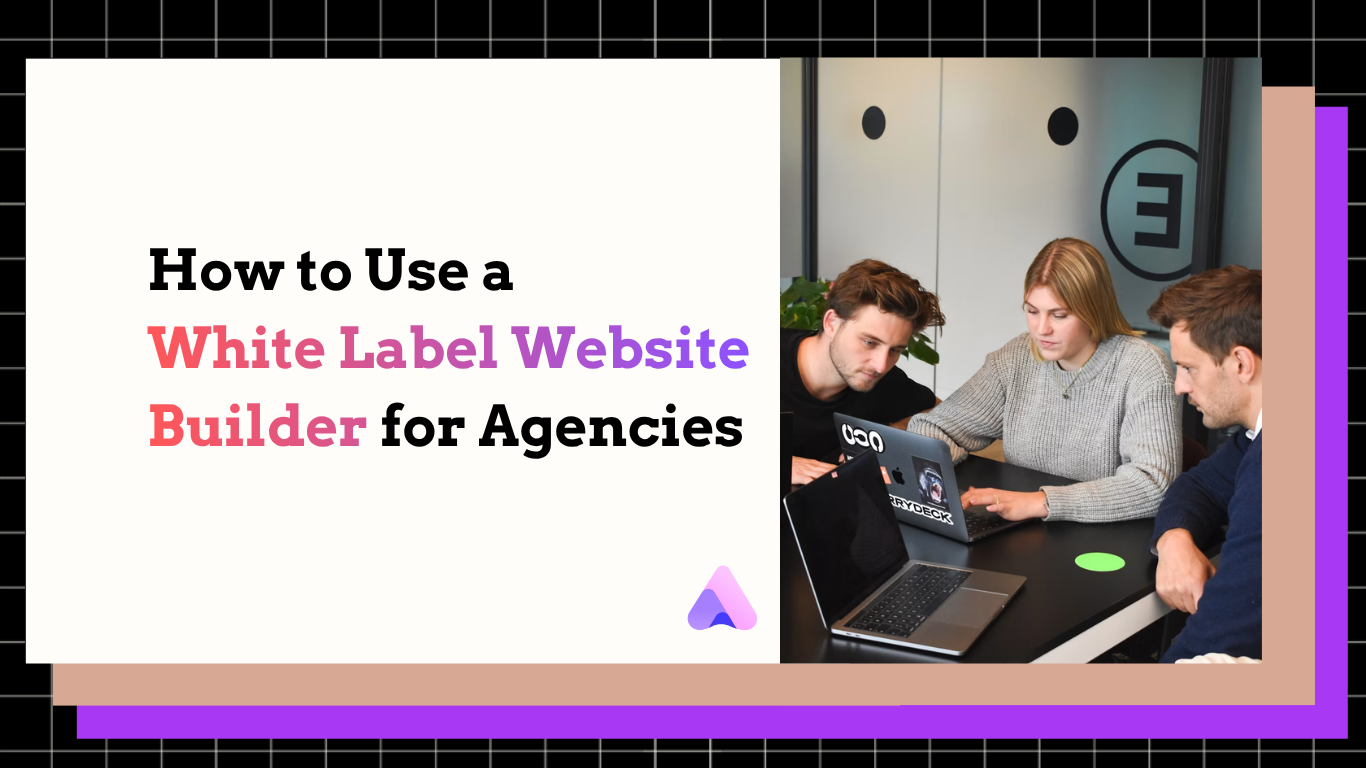 Cover Image for How to Use a White Label Website Builder