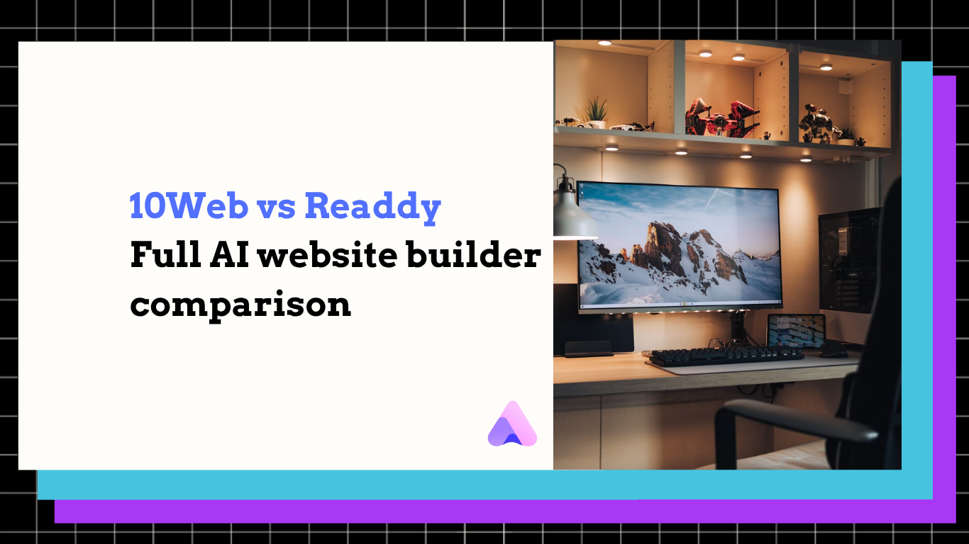 Cover Image for 10Web vs Readdy 2026: Which AI website builder is best for you?